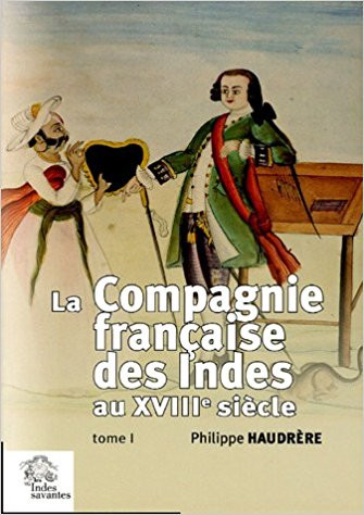 La Compagnie française des Indes au XVIIIe siècle
