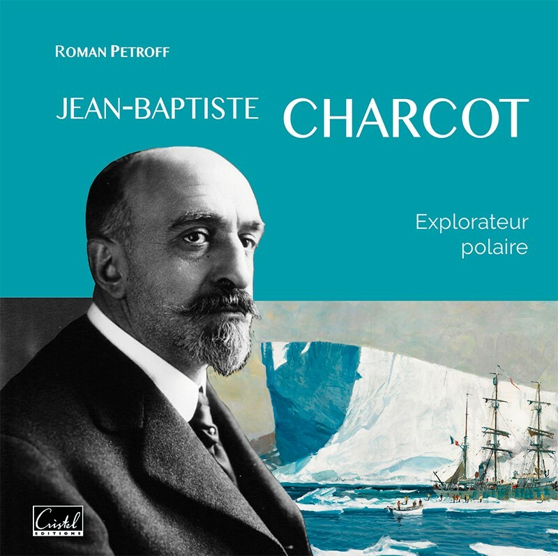 Dédicace "Charcot, explorateur polaire" de Roman Petroff